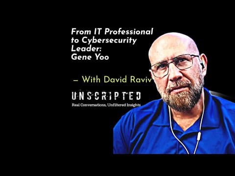 From IT Professional to Cybersecurity Leader: Gene Yoo